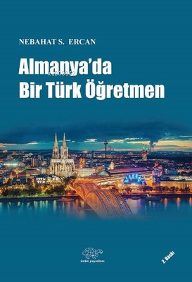 Almanya'da Bir Türk Öğretmen - Kitapiks.com