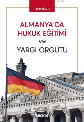 Almanya'da Hukuk Eğitimi ve Yargı Örgütü - Kitapiks.com