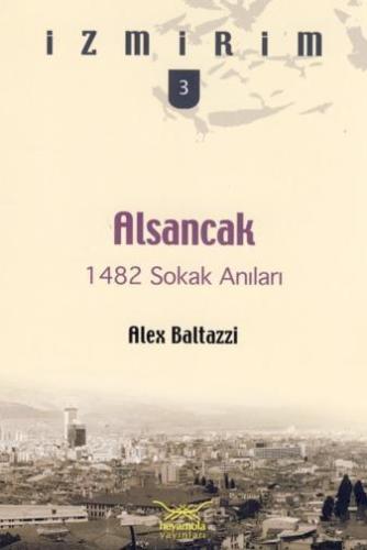 Alsancak 1482 Sokak Anıları - Kitapiks.com