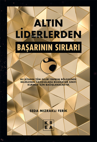 Altın Liderlerden;Başarının Sırları - Kitapiks.com