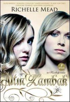 Altın Zambak; Bir Kanbağı Romanı - Kitapiks.com