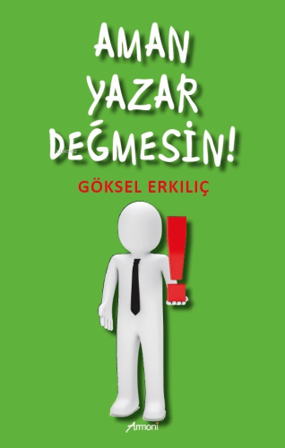 Aman Yazar Değmesin! - Kitapiks.com