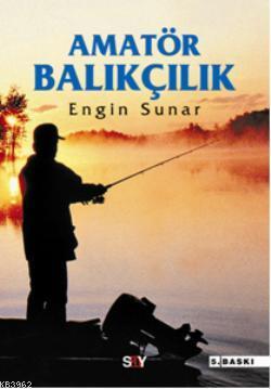 Amatör Balıkçılık - Kitapiks.com