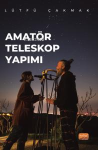 Amatör Teleskop Yapımı - Kitapiks.com