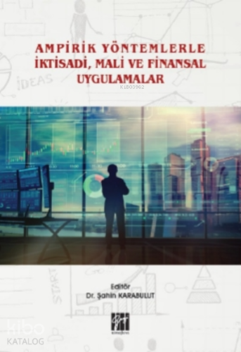 Ampirik Yöntemlerle İktisadi, Mali ve Finansal Uygulamalar - Kitapiks.
