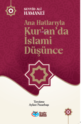 Ana Hatlarıyla Kur’an’da İslami Düşünce - Kitapiks.com