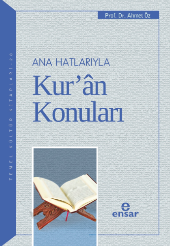 Ana Hatlarıyla Kur'an Konuları