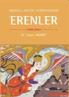 Anadolu Kültür Coğrafyasında Erenler