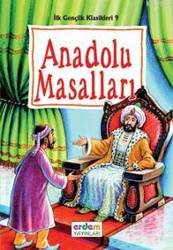 Anadolu Masalları; İlk Gençlik Klasikleri 9