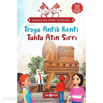 Anadolu'nun Kültür Muhafızları 9;Troya Antik Kenti Tahta Atın Sırrı