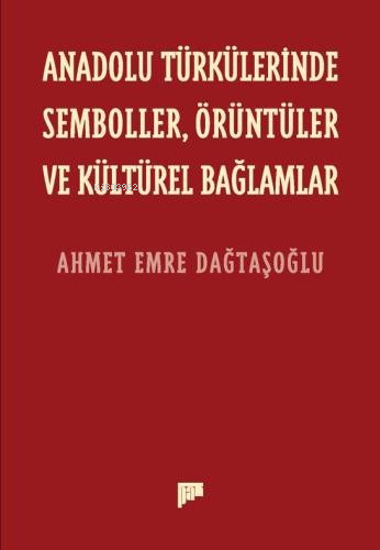 Anadolu Türkülerinde Semboller, Örüntüler ve Kültürel Bağlamlar - Kita