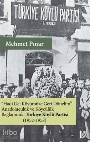 Anadoluculuk ve Köycülük Bağlamında Türkiye Köylü Partisi (1952-1958) 