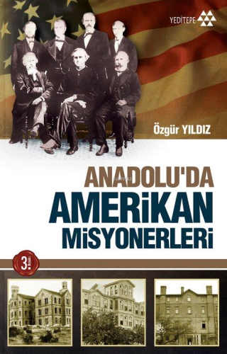 Anadolu'da Amerikan Misyonerliği - Kitapiks.com