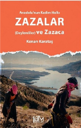 Anadolu'nun Kadim Halkı Zazalar (Deylemliler) ve Zazaca - Kitapiks.com