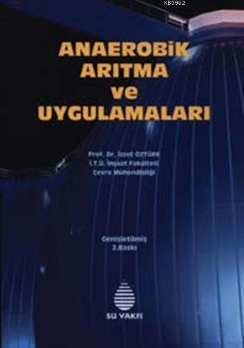 Anaerobik Arıtma ve Uygulamaları