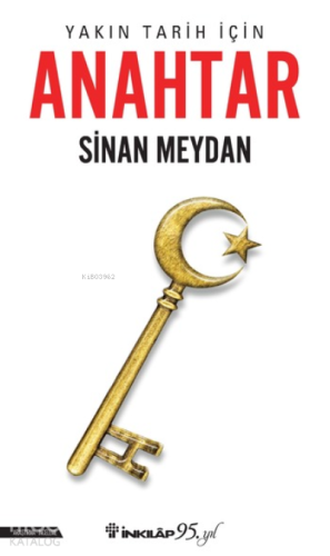 Anahtar;Yakın Tarih İçin - Kitapiks.com