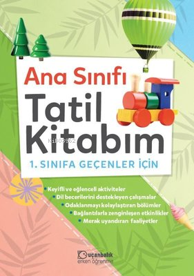 Anasınıfı Tatil Kitabım - 1. Sınıfa Geçenler İçin - Kitapiks.com