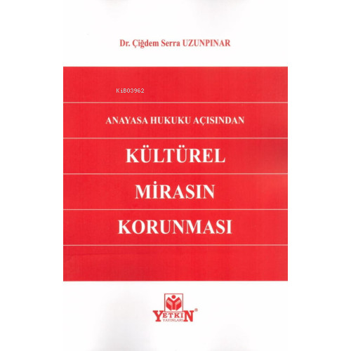 Anayasa Hukuku Açısından Kültürel Mirasın Korunması
