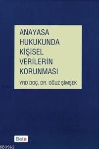 Anayasa Hukukunda Kişisel Verilerin Korunması - Kitapiks.com