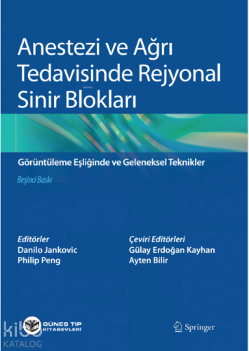 Anestezi ve Ağrı Tedavisinde Rejyonal Sinir Blokları