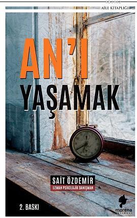 An'ı Yaşamak - Kitapiks.com