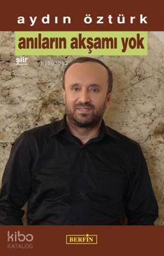 Anıların Akşamı Yok - Kitapiks.com