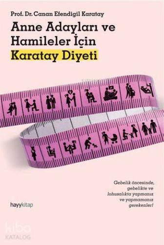 Anne Adayları ve Hamileler İçin Karatay Diyeti - Kitapiks.com