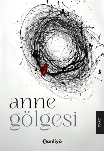 Anne Gölgesi - Kitapiks.com