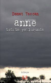 Anne Üşürüm Yokluğunda