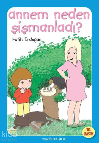 Annem Neden Sişmanladı?; 3+ Yaş