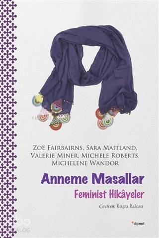 Anneme Masallar; Feminist Hikayeler - Kitapiks.com