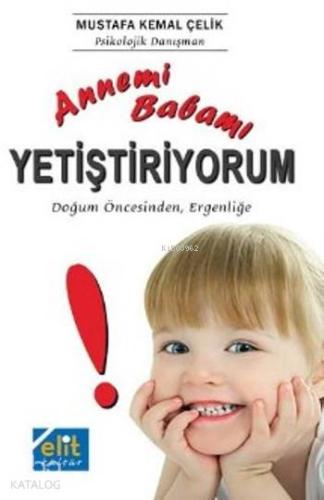 Annemi Babamı Yetiştiriyorum - Kitapiks.com