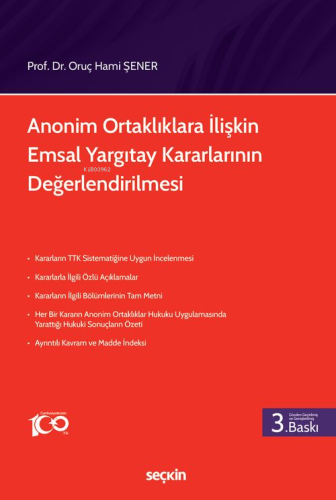 Anonim Ortaklıklara İlişkin Emsal Yargıtay Kararlarının Değerlendirilmesi