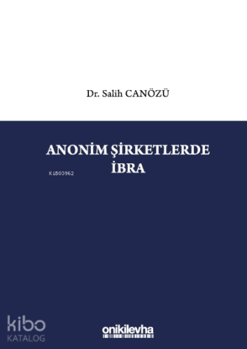 Anonim Şirketlerde İbra