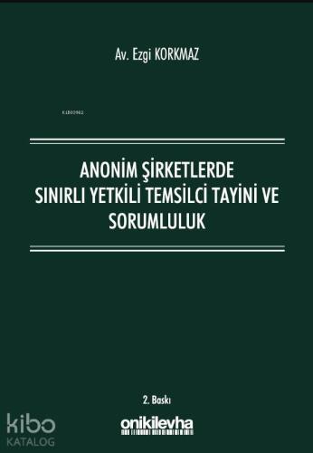 Anonim Şirketlerde Sınırlı Yetkili Temsilci Tayini ve Sorumluluk - Kit