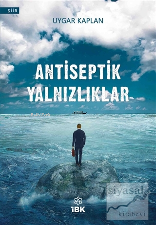 Antiseptik Yalnızlıklar