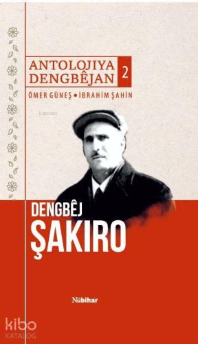 Antolojiya Dengbêjan 2 Dengbêj Şakiro