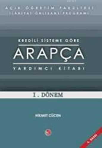 AÖF Kredili Sisteme Göre Arapça Yardımcı Kitabı 1. Dönem - Kitapiks.co