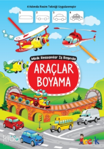 Araçlar Boyama;Minik Ressam İş Başında
