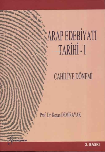 Arap Edebiyatı Tarihi - I; Cahiliye Dönemi