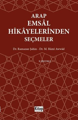 Arap Emsal Hikayelerinden Seçmeler - Kitapiks.com