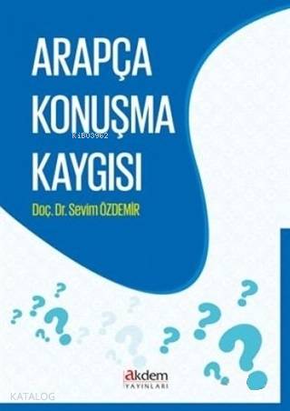 Arapça Konuşma Kaygısı - Kitapiks.com