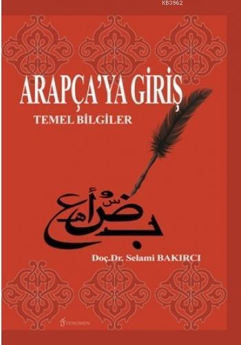 Arapça'ya Giriş; Temel Bilgiler - Kitapiks.com