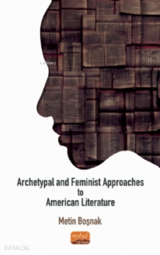 Archetypal And Feminist Approaches To American Literature - Kitapiks.c