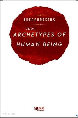 Archetypes of Human Being; Theophrastus - Kitapiks.com
