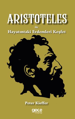 Aristoteles ile Hayatındaki Erdemleri Keşfet - Kitapiks.com