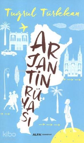 Arjantin Rüyası - Kitapiks.com