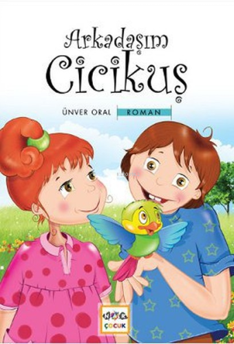 Arkadaşım Cicikuş - Kitapiks.com
