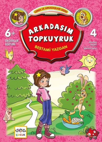 Arkadaşım Topkuyruk; Ceren ve Arkadaşım Dizisi -4
