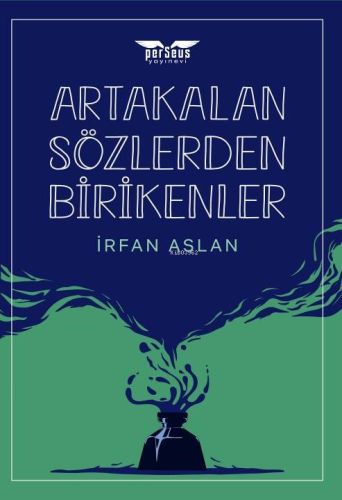 Artakalan Sözlerden Bı̇rı̇kenler